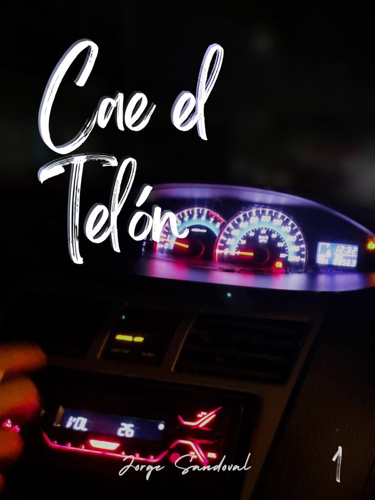 Cae el Telón – Parte 1